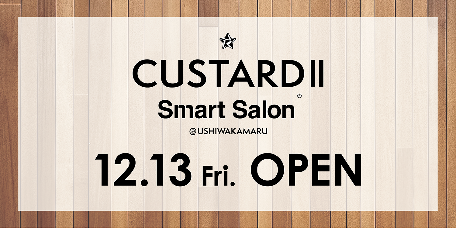 【12月13日】Custard 2号店 OPEN！